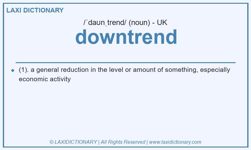 Definition downtrend in British English