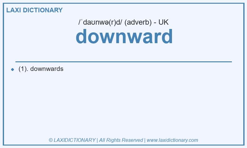 Definition downward in British English