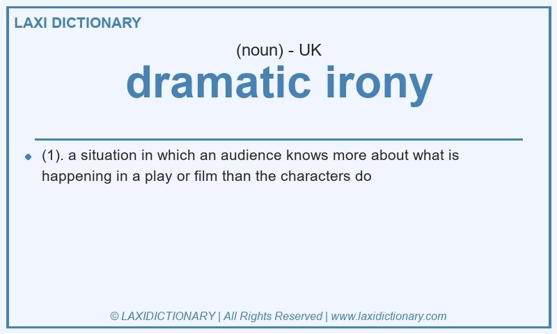 Definition dramatic irony in British English