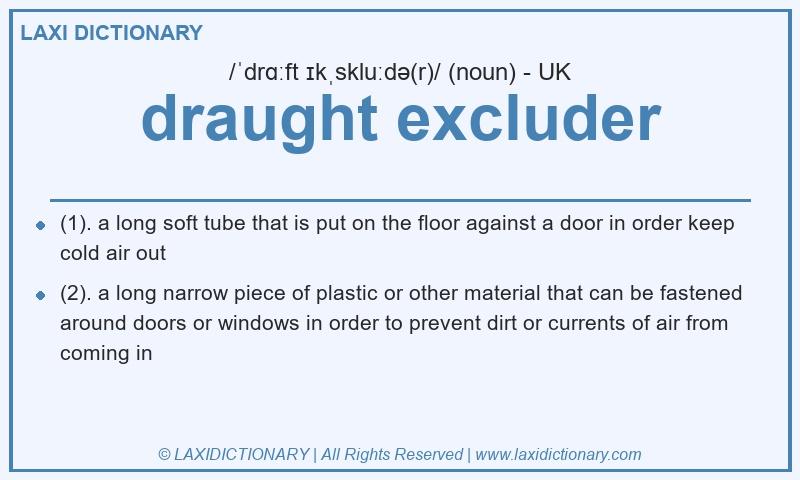 Definition draught excluder in British English
