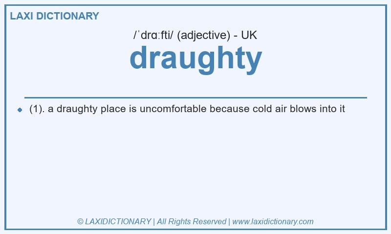 Definition draughty in British English