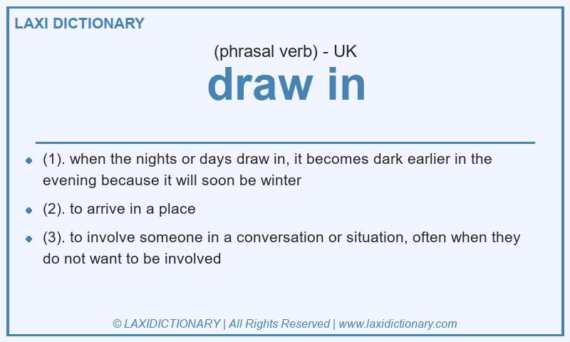 Definition draw in in British English