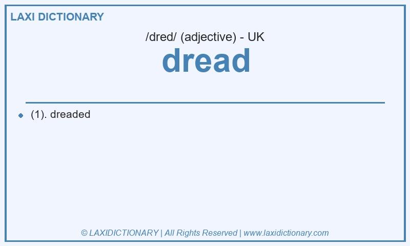 Definition dread in British English