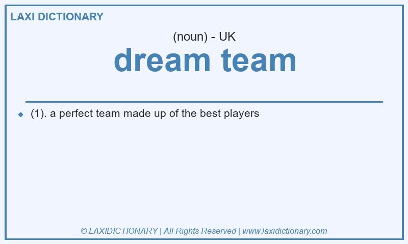 Definition dream team in British English