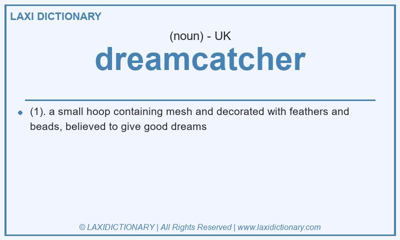 Definition dreamcatcher in British English