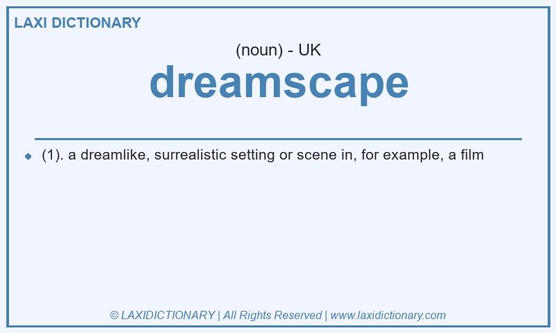 Definition dreamscape in British English