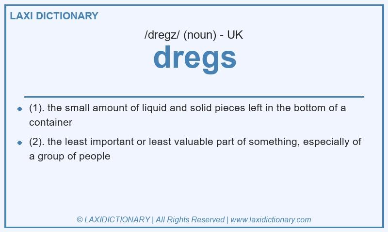 Definition dregs in British English