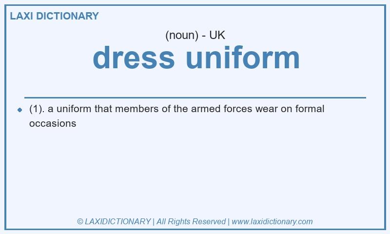 Definition dress uniform in British English