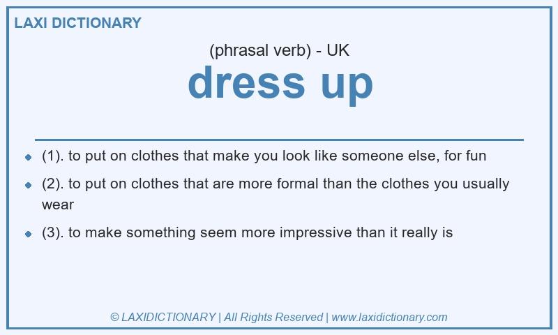 Definition dress up in British English
