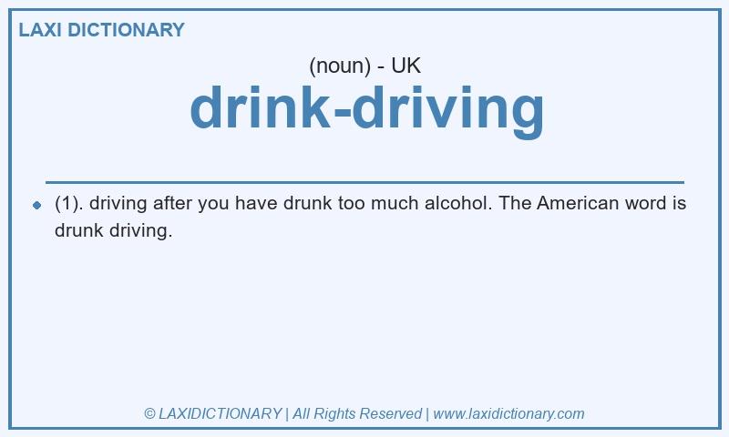 Definition drink-driving in British English