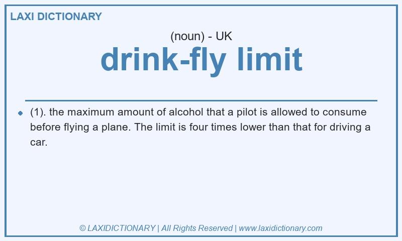 Definition drink-fly limit in British English