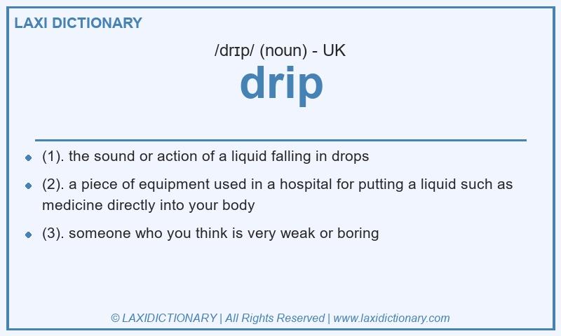 Definition drip in British English
