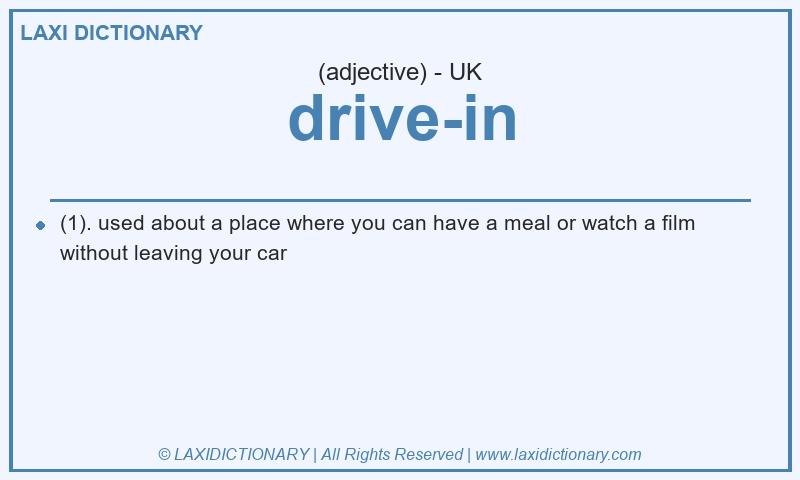 Definition drive-in in British English