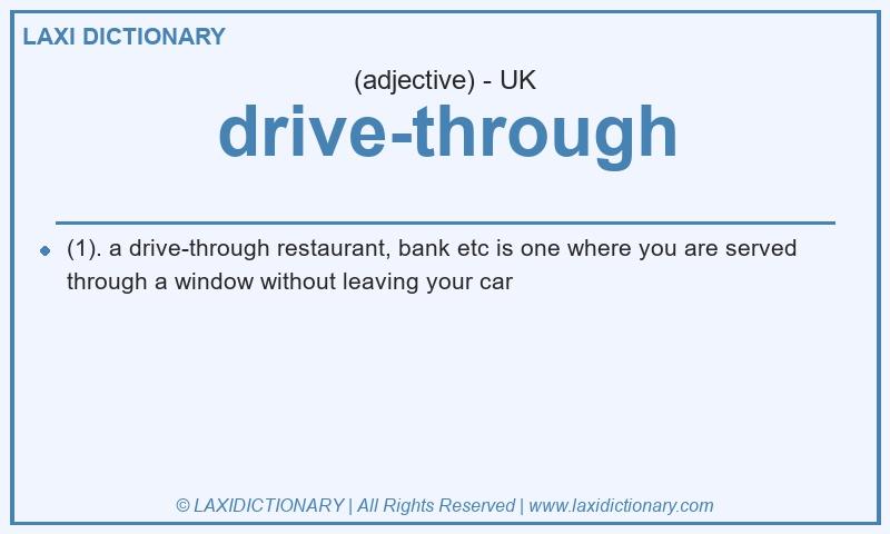 Definition drive-through in British English
