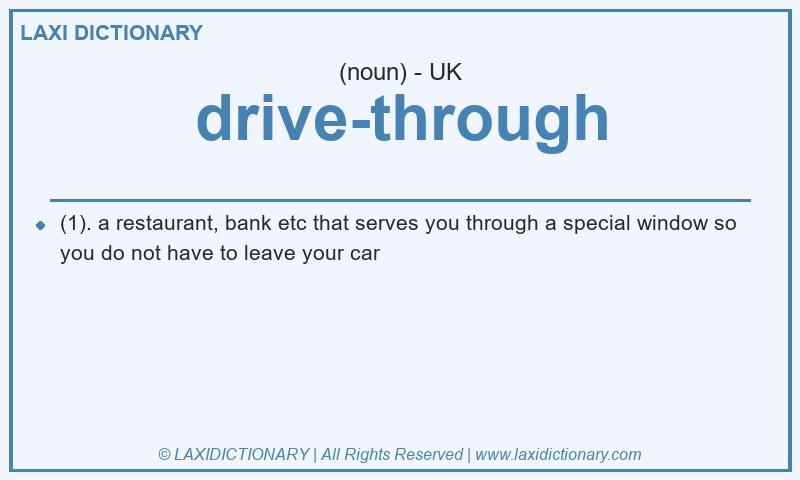 Definition drive-through in British English