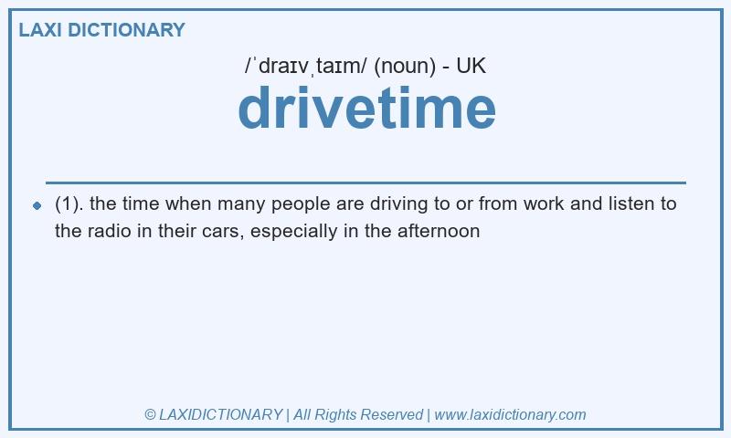 Definition drivetime in British English