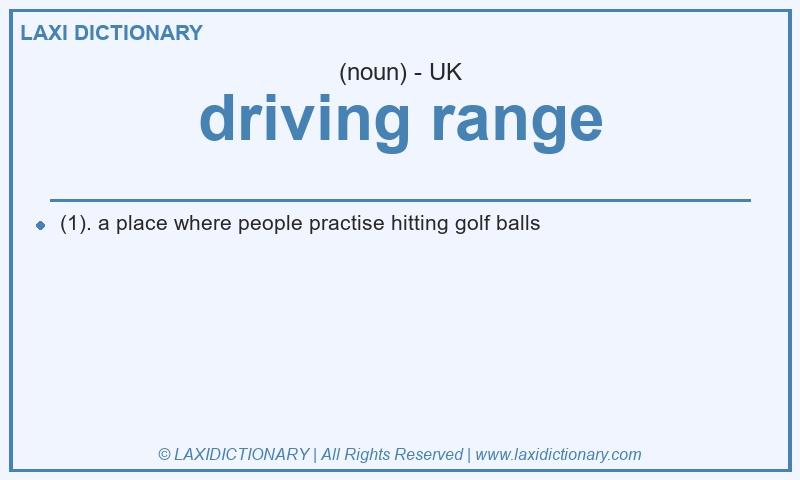 Definition driving range in British English
