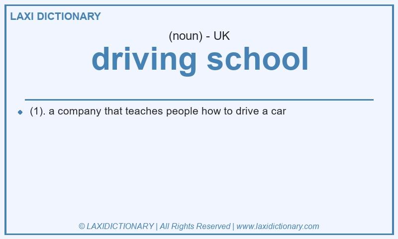 Definition driving school in British English