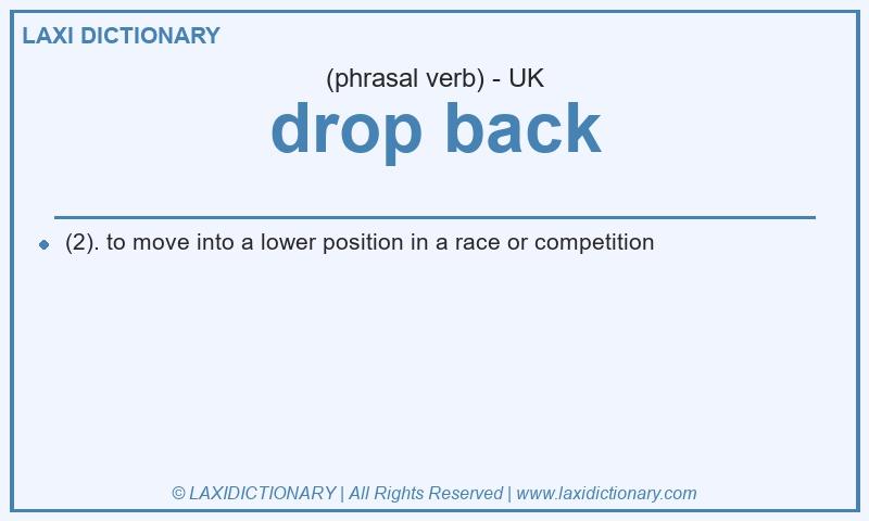 Definition drop back in British English