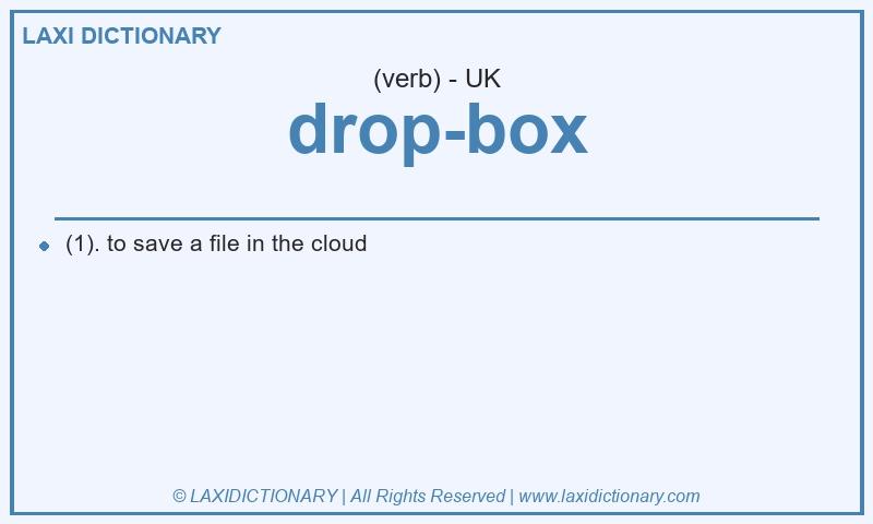 Definition drop-box in British English