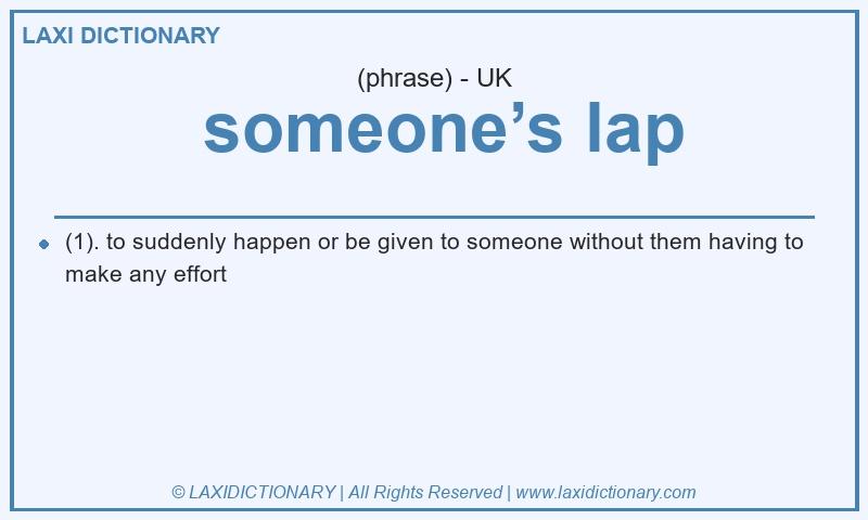 Definition  someone’s lap in British English