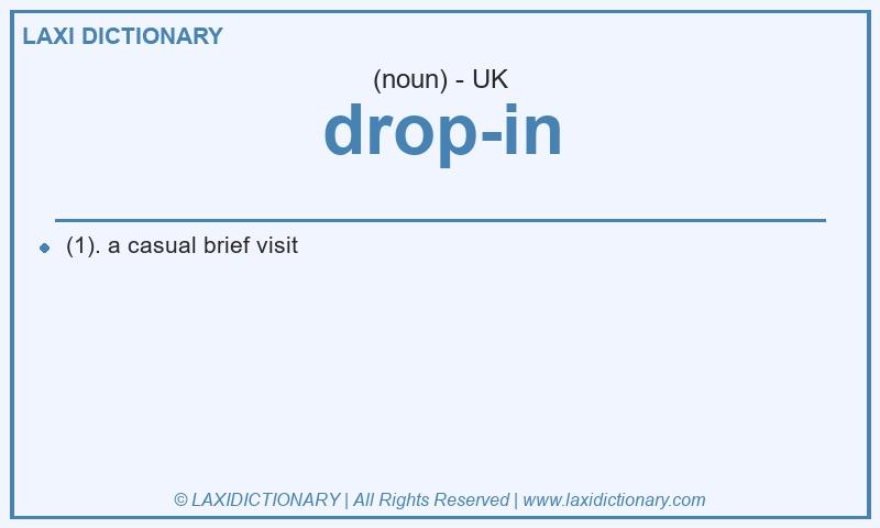 Definition drop-in in British English