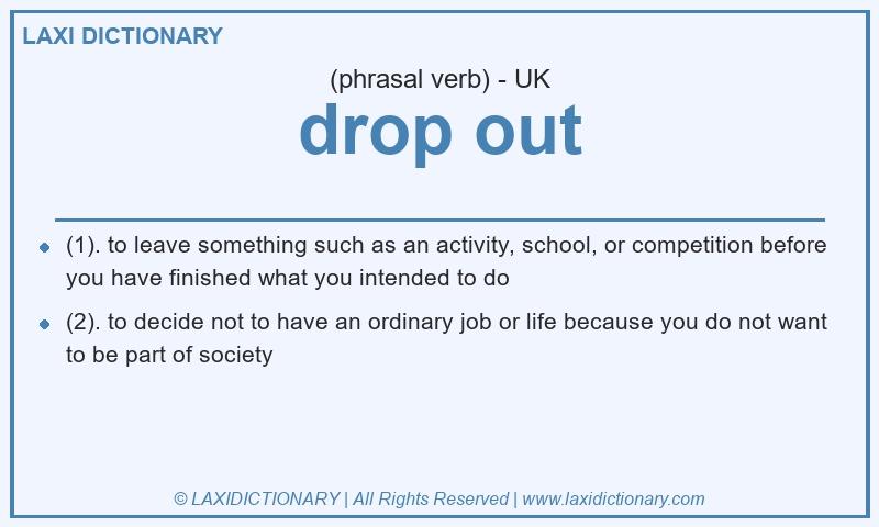 Definition drop out in British English