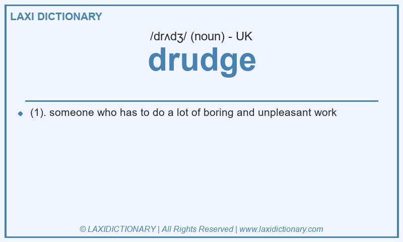 Definition drudge in British English