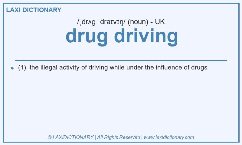 Definition drug driving in British English