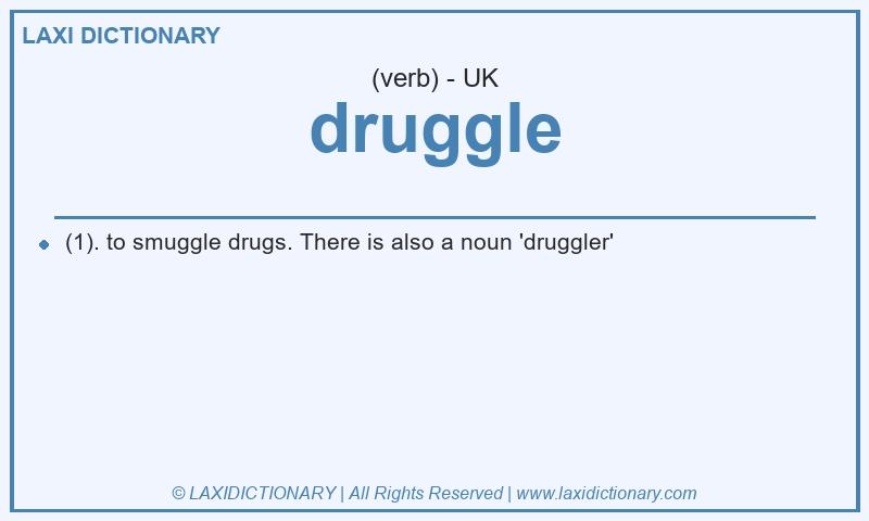 Definition druggle in British English
