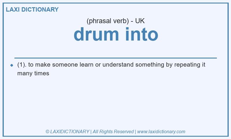 Definition drum into in British English