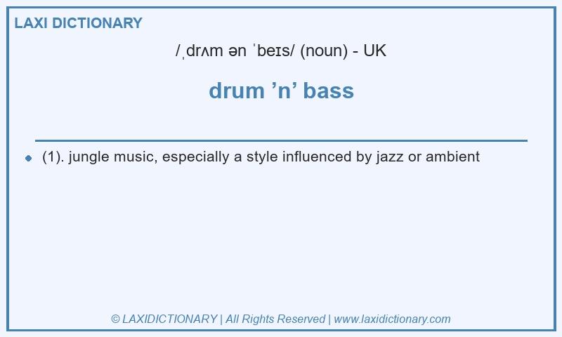 Definition drum ’n’ bass in British English