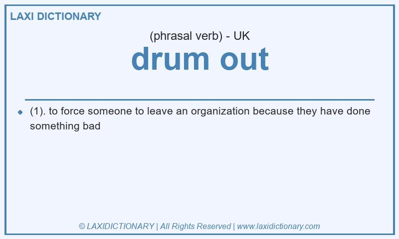 Definition drum out in British English