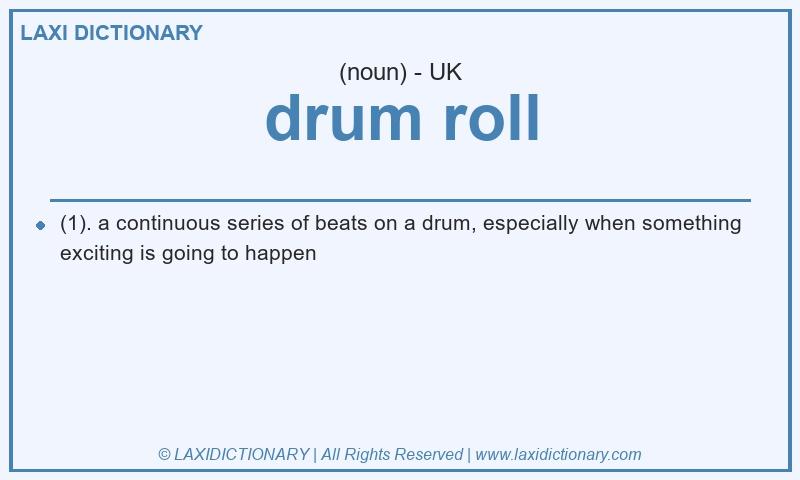 Definition drum roll in British English