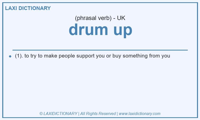 Definition drum up in British English