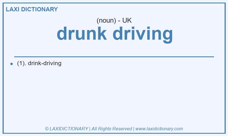 Definition drunk driving in British English