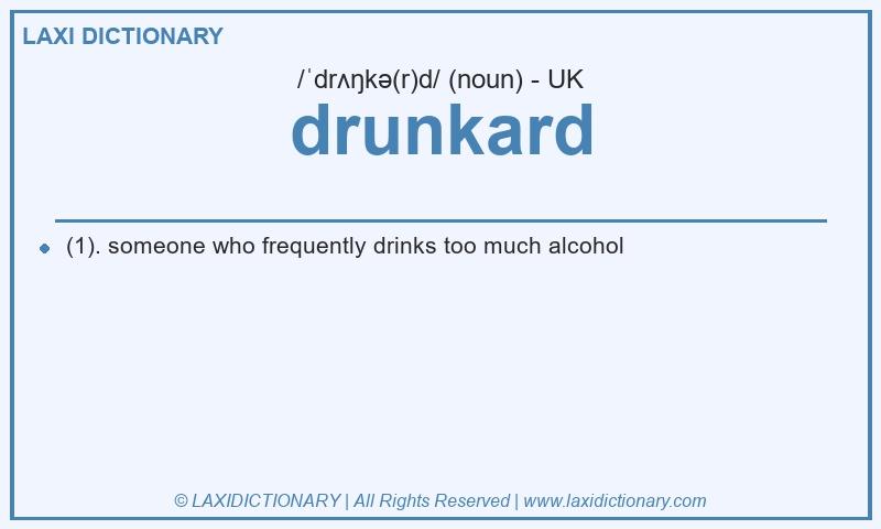 Definition drunkard in British English