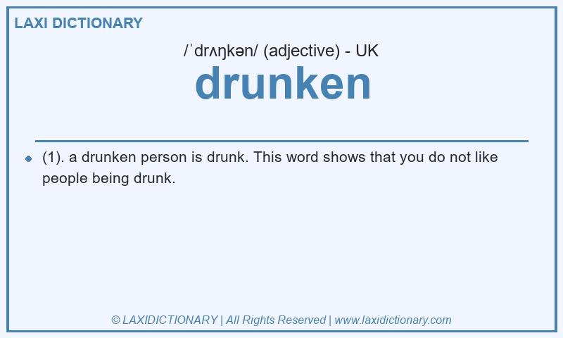 Definition drunken in British English