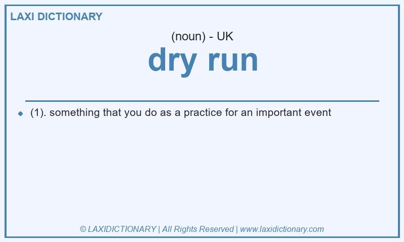 Definition dry run in British English