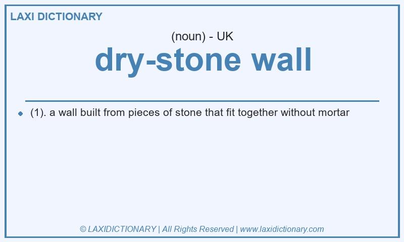 Definition dry-stone wall in British English