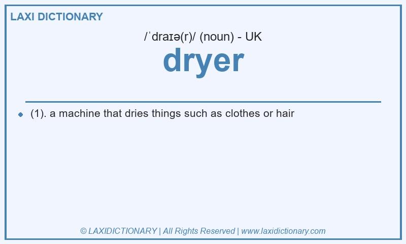 Definition dryer in British English