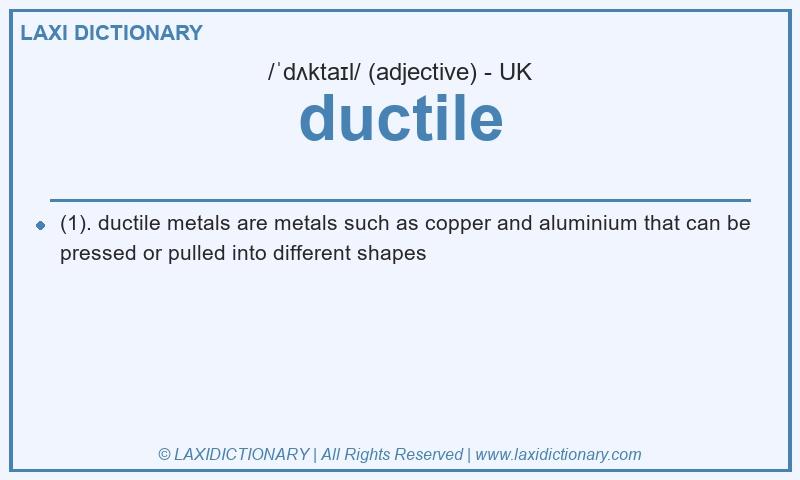 Definition ductile in British English