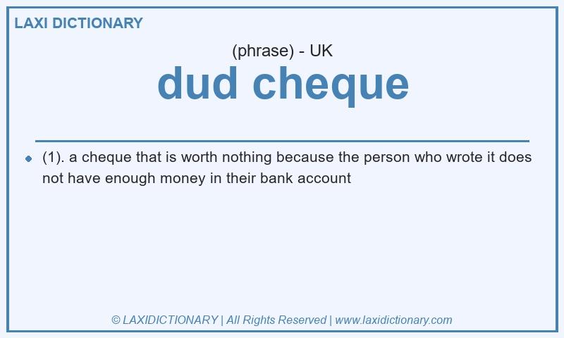 Definition dud cheque in British English