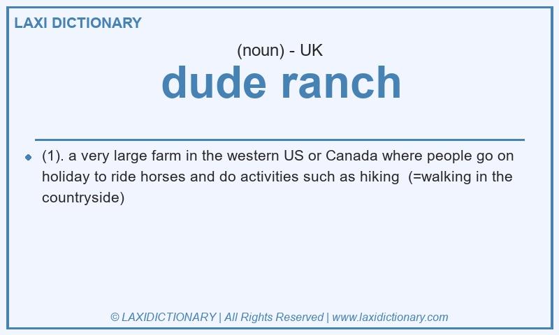 Definition dude ranch in British English