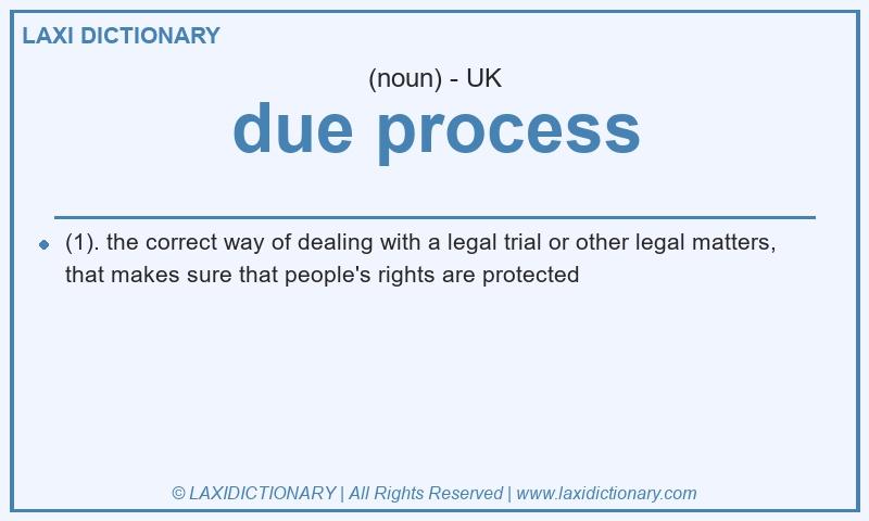 Definition due process in British English
