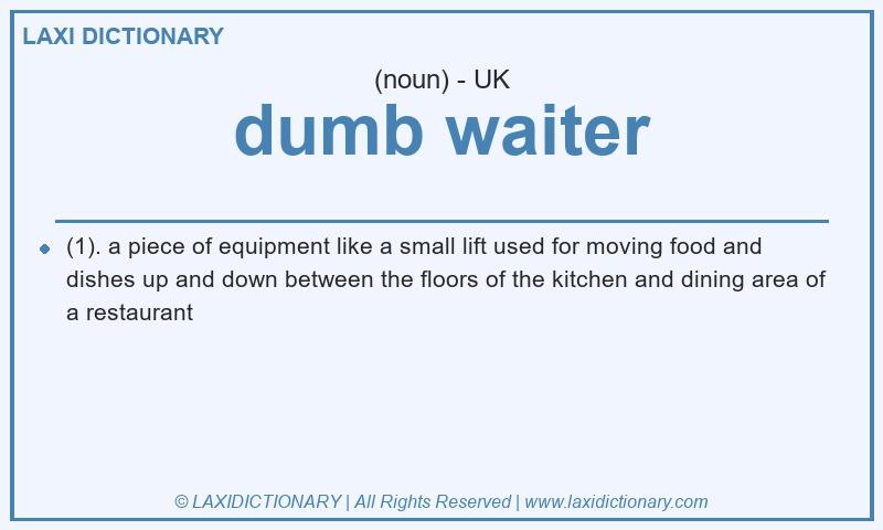 Definition dumb waiter in British English