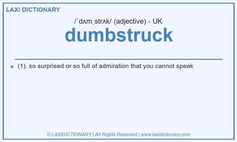 Definition dumbstruck in British English