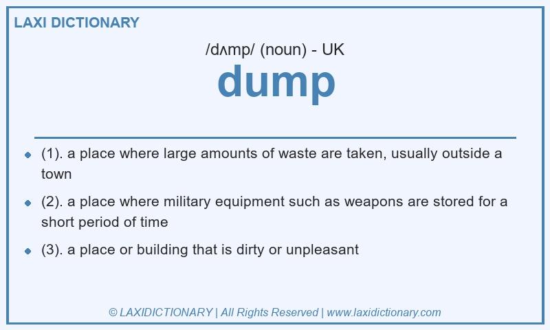 Definition dump in British English