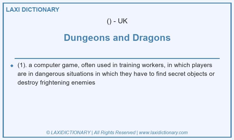 Definition Dungeons and Dragons in British English