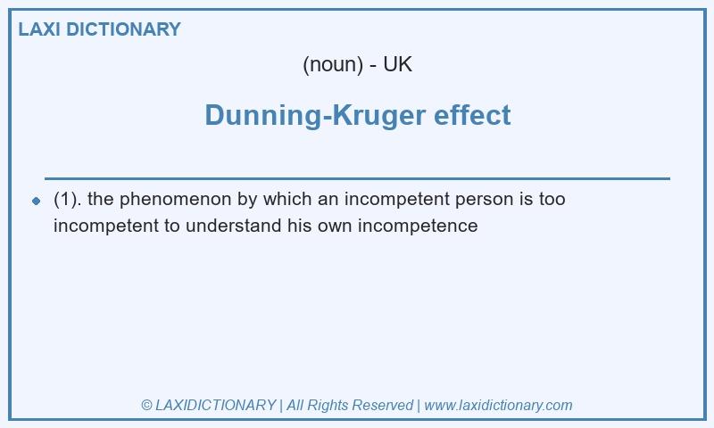 Definition Dunning-Kruger effect in British English